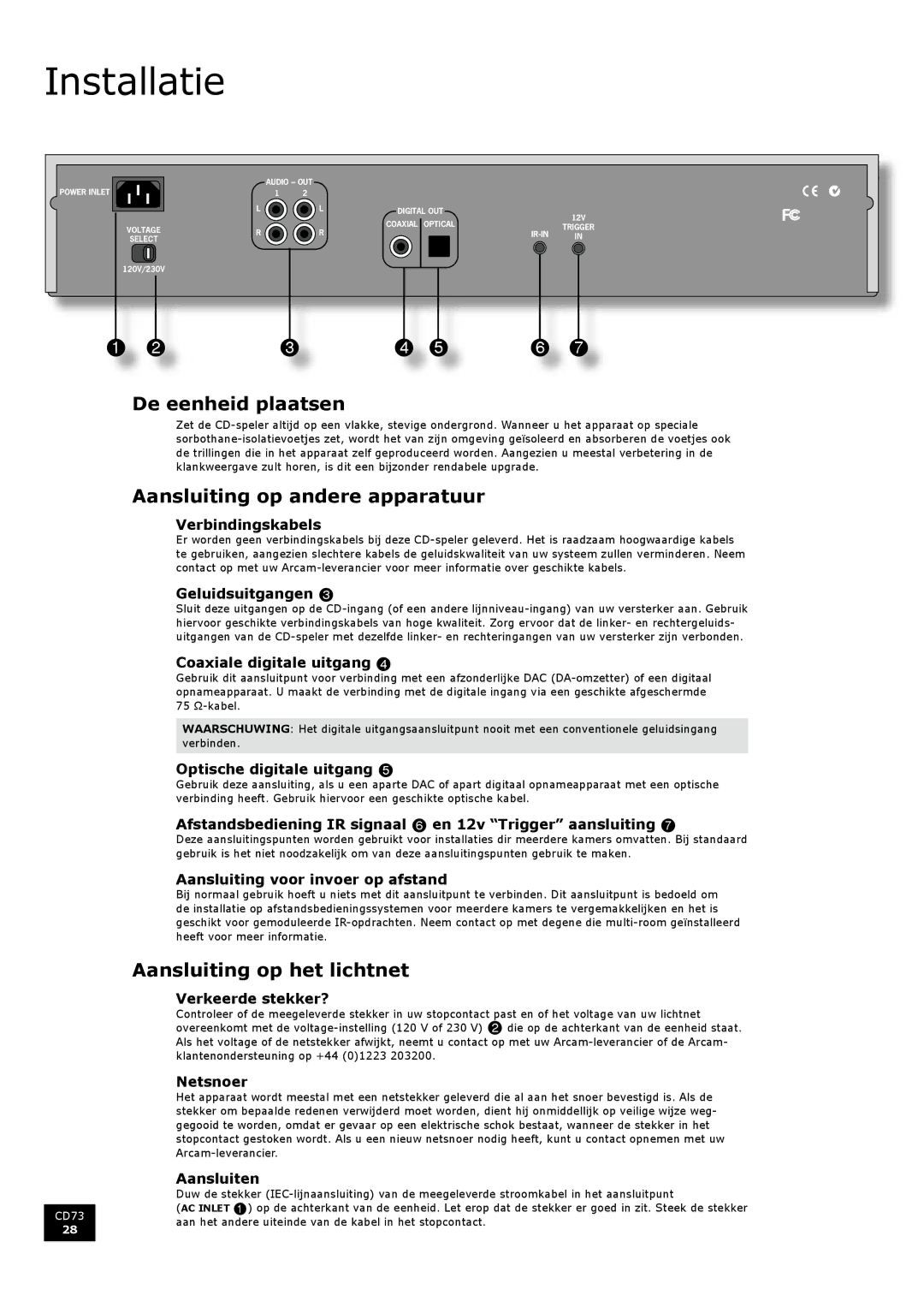 Arcam CD73 manual Installatie, De eenheid plaatsen, Aansluiting op andere apparatuur, Aansluiting op het lichtnet 