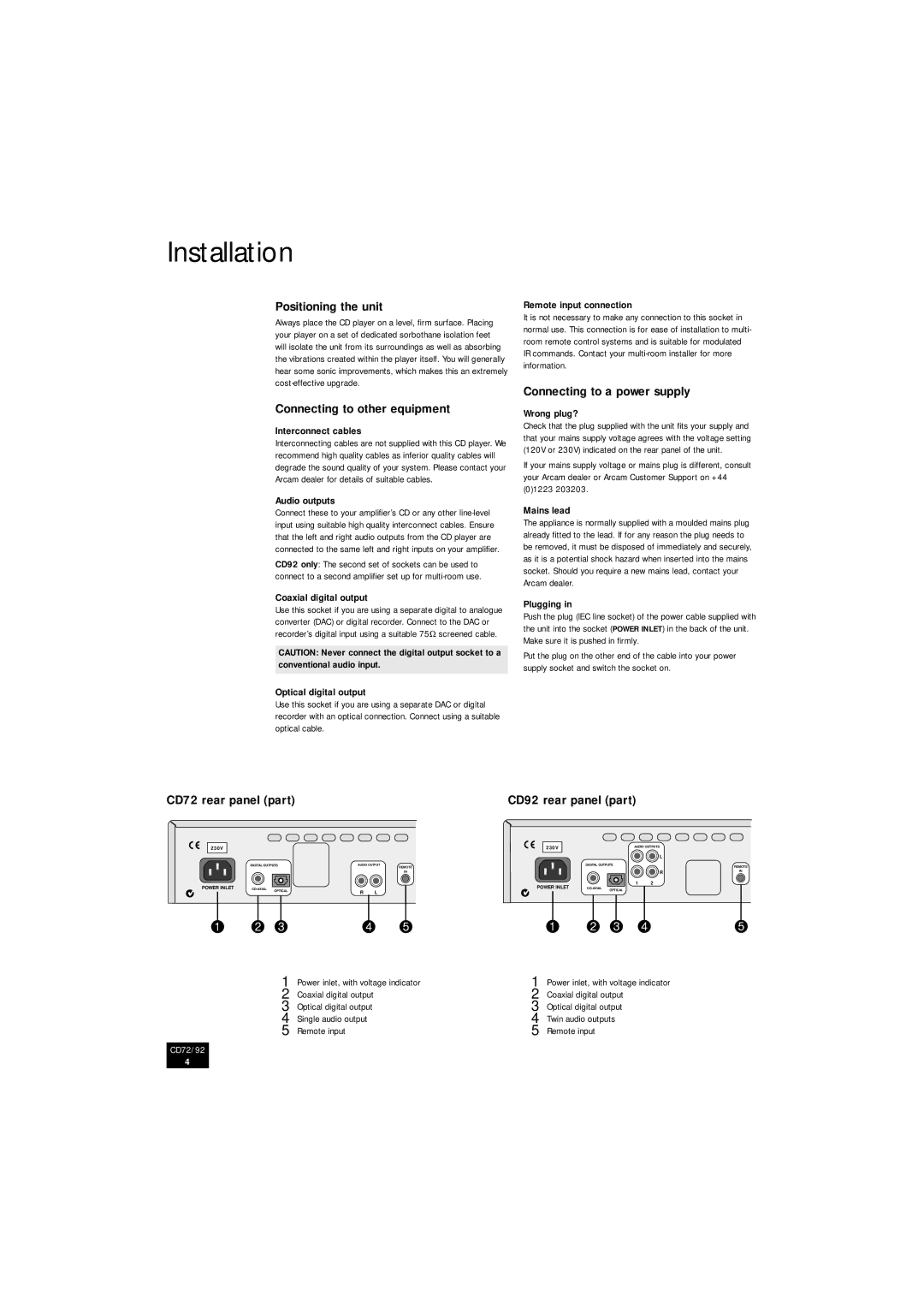 Arcam CD92, CD72 manual Installation, Positioning the unit, Connecting to other equipment, Connecting to a power supply 