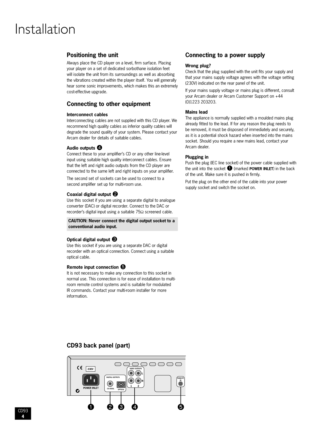 Arcam CD93/92 manual Installation, Positioning the unit, Connecting to other equipment, Connecting to a power supply 