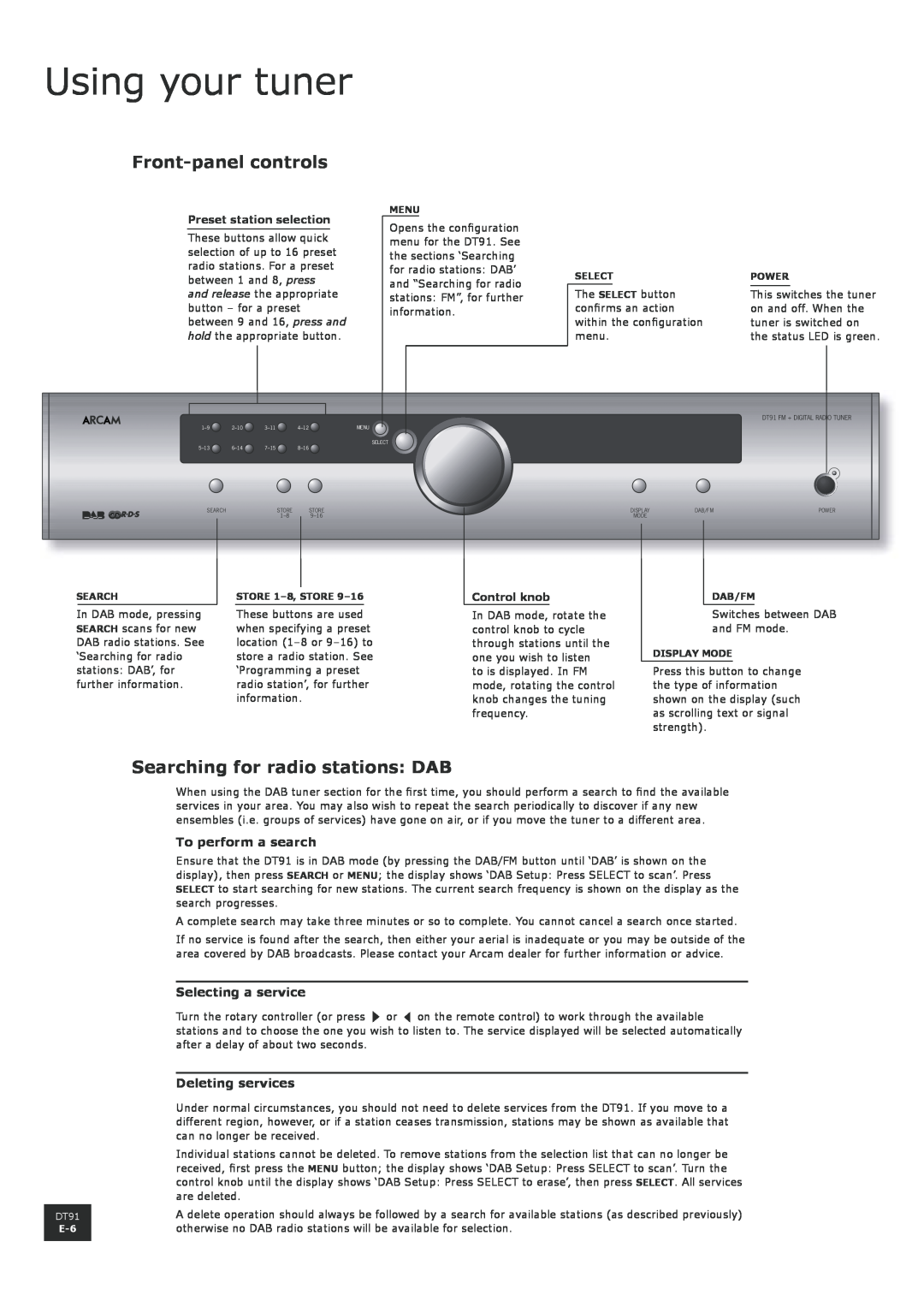 Arcam DT91 Using your tuner, Front-panelcontrols, Searching for radio stations DAB, To perform a search, Deleting services 