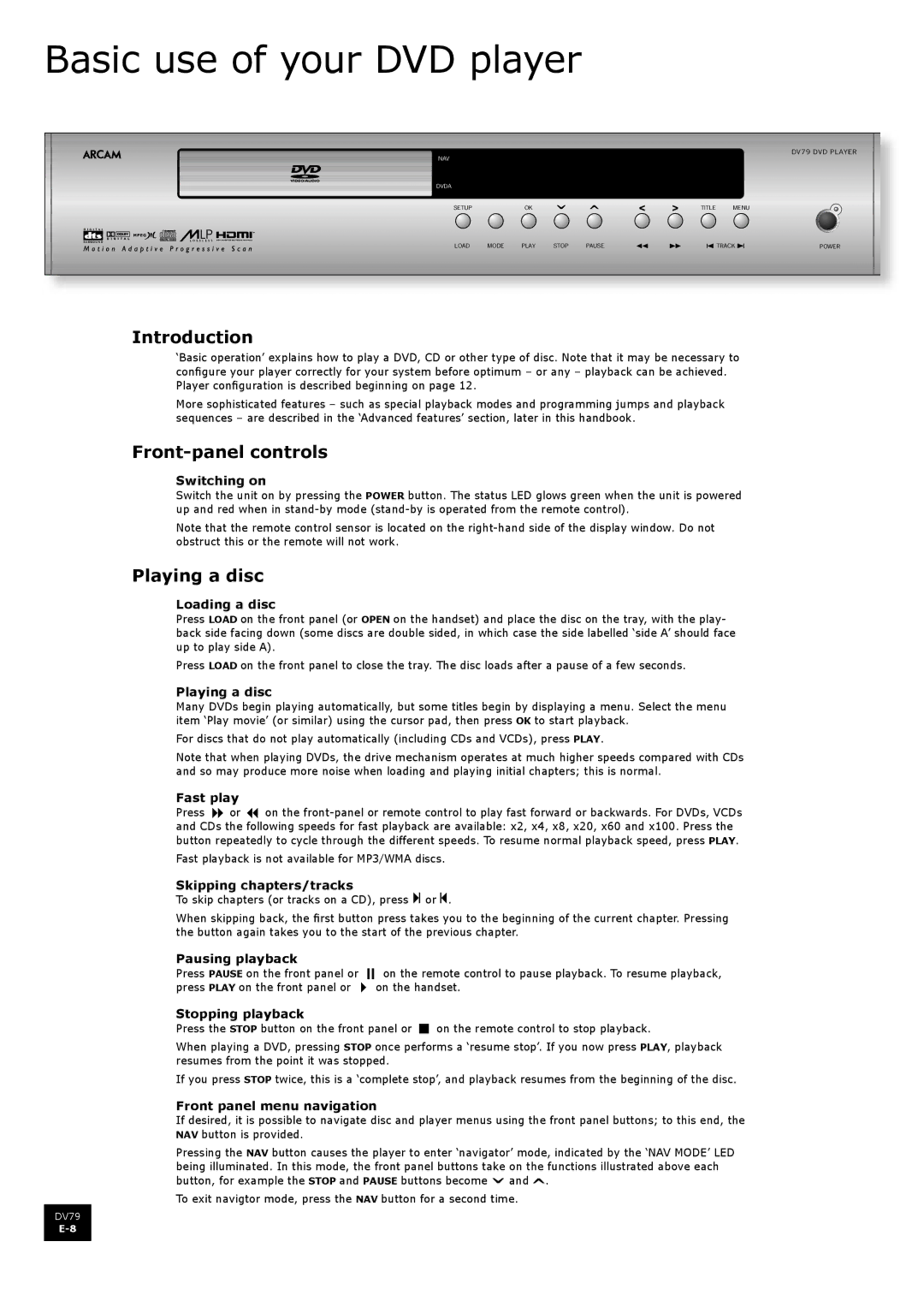 Arcam DV79 manual Basic use of your DVD player, Introduction, Front-panel controls, Playing a disc 