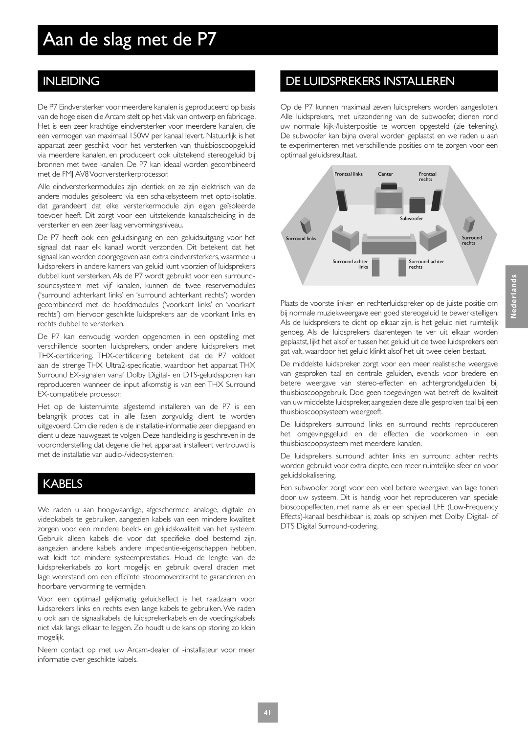 Arcam Multichannel Power Amplifier manual Aan de slag met de P7, Inleiding, Kabels, DE Luidsprekers Installeren 