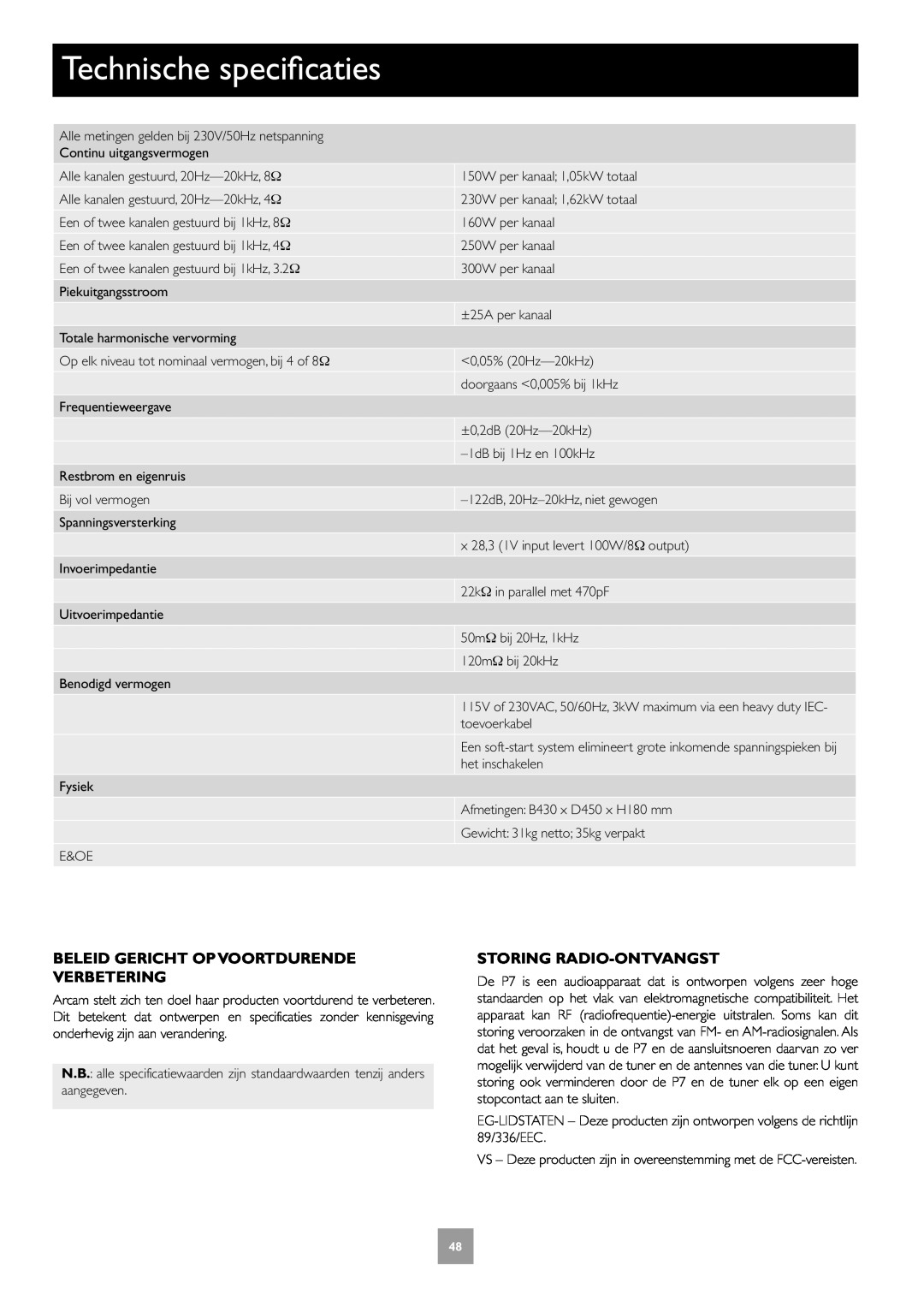 Arcam Multichannel Power Amplifier manual Technische specificaties, Beleid Gericht Op Voortdurende Verbetering 