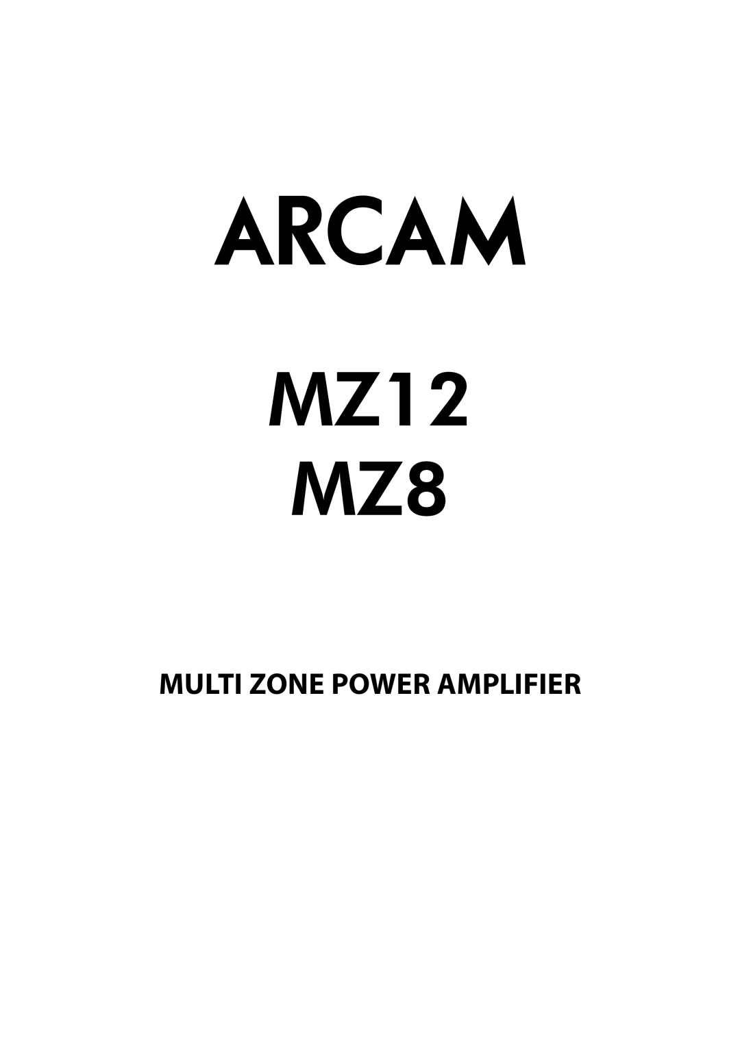 Arcam manual MZ12 MZ8, 23425, Multi Zone Power Amplifier 