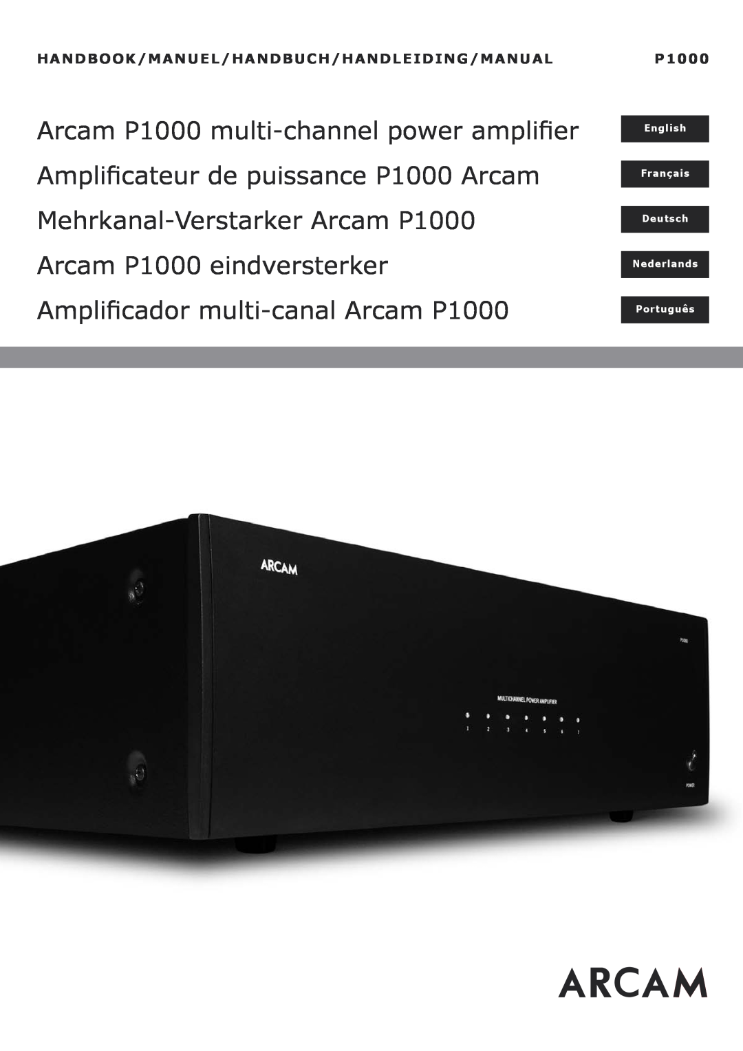 Arcam manual Arcam P1000 multi-channelpower amplifier, Amplificateur de puissance P1000 Arcam, English, Français 