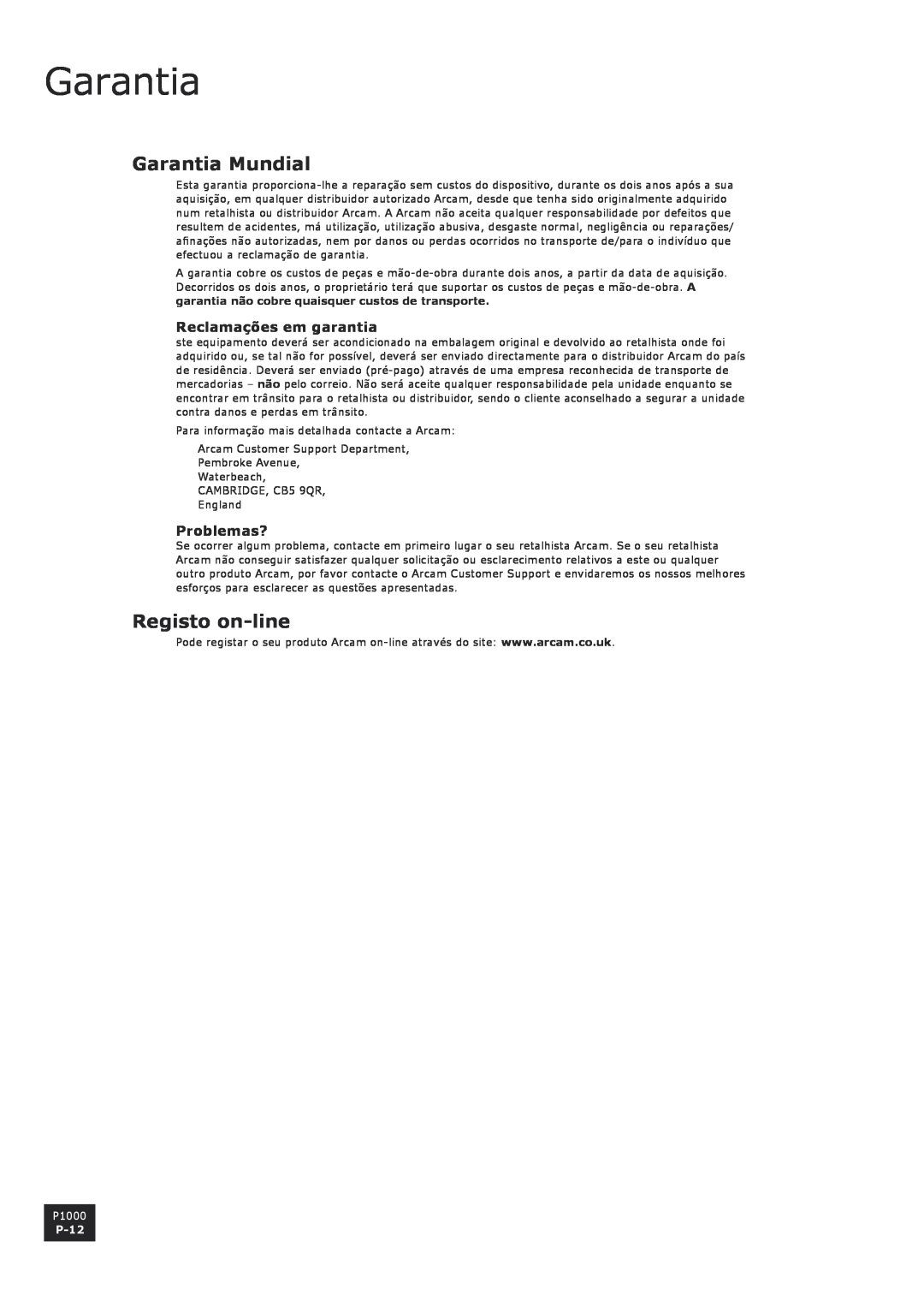 Arcam P1000 manual Garantia Mundial, Registo on-line, Reclamações em garantia, Problemas?, P-12 
