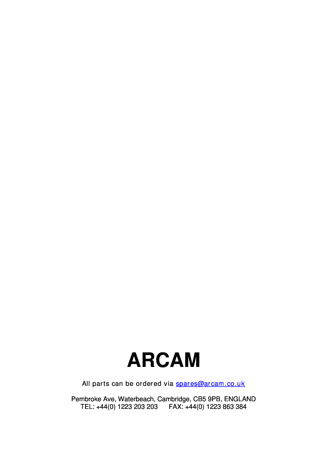 Arcam P35/3, FMJ A32 service manual Arcam, All parts can be ordered via spares@arcam.co.uk, TEL +440 1223 203 203 FAX +440 