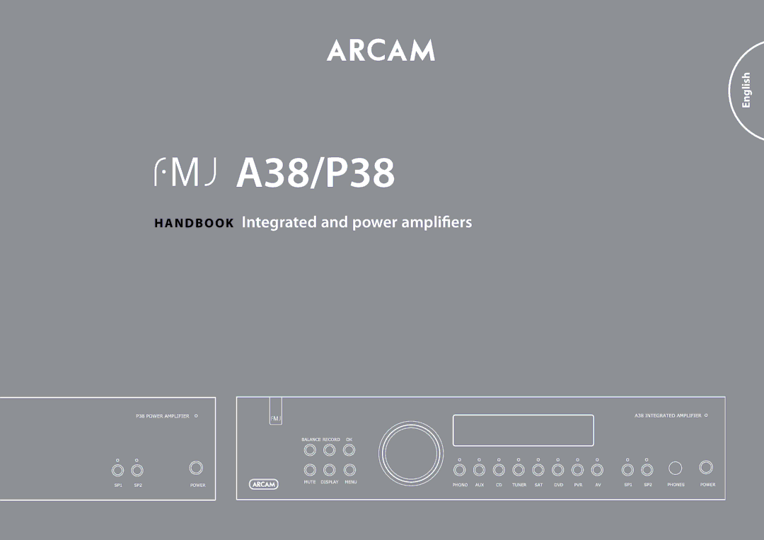 Arcam manual A38/P38, HA N D B O O K Integrated and power amplifiers 