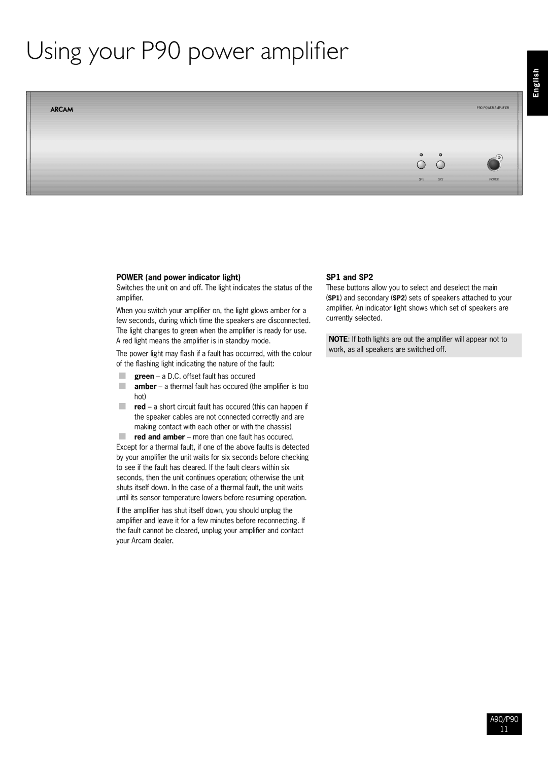 Arcam A90, P90/3 manual Using your P90 power amplifier, Power and power indicator light 