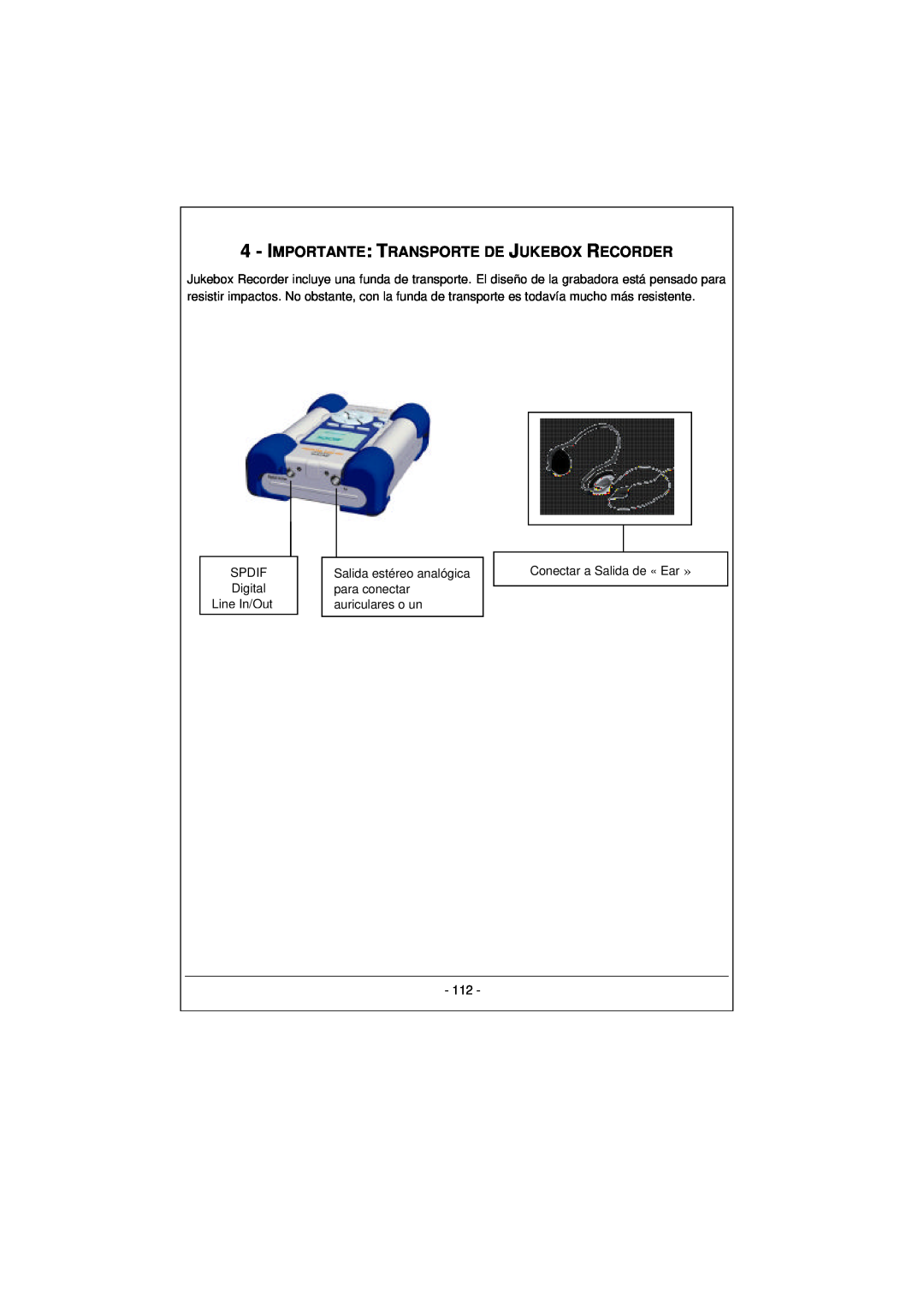 Archos 100628 manual Importante: Transporte De Jukebox Recorder, SPDIF Digital Line In/Out, Conectar a Salida de « Ear » 