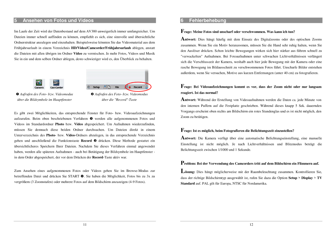 Archos 300 manual Ansehen von Fotos und Videos, Fehlerbehebung, Über die Bildsymbole im Hauptfenster Über die Record-Taste 