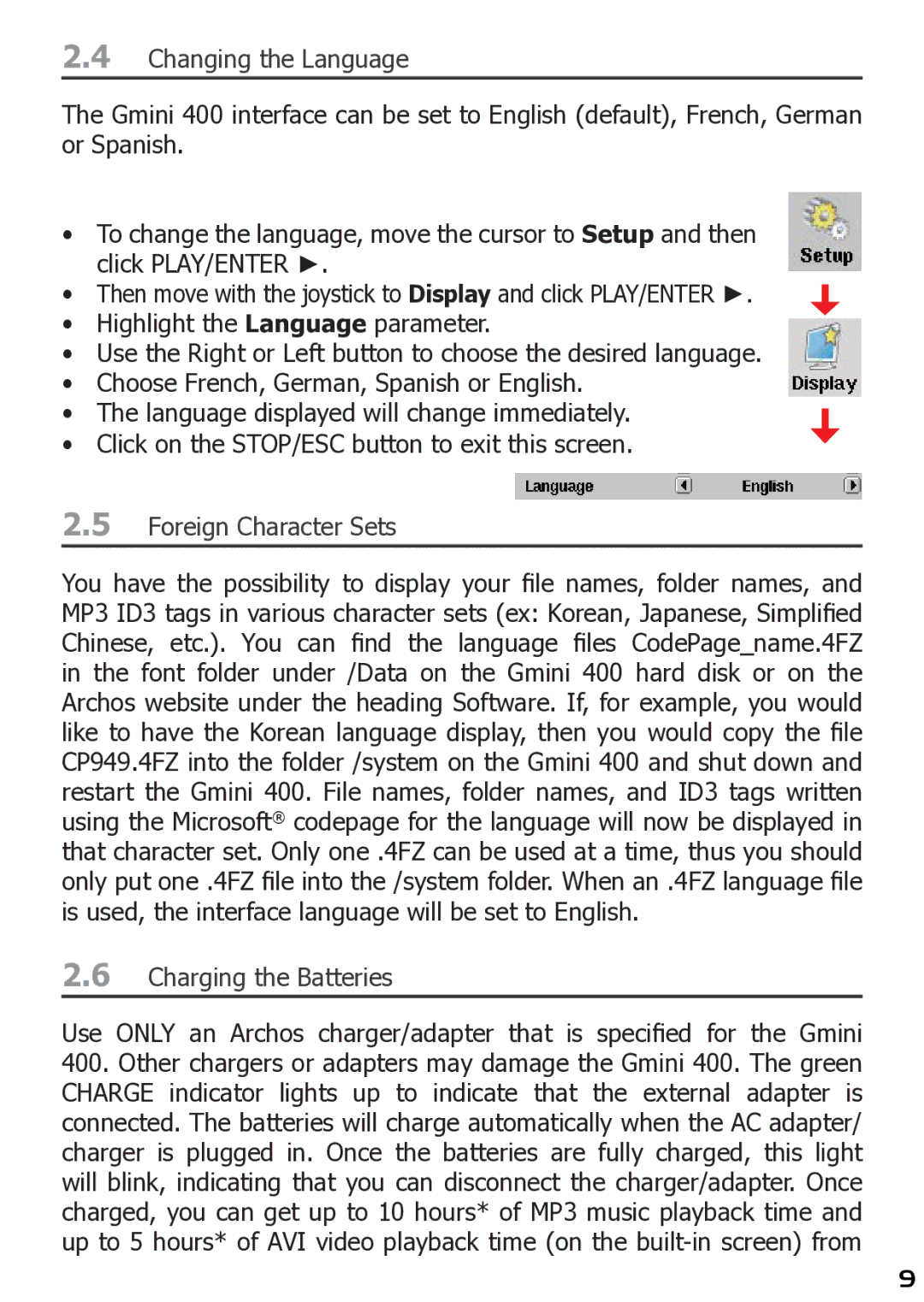 Archos 400 user manual Changing the Language, Foreign Character Sets, Charging the Batteries 