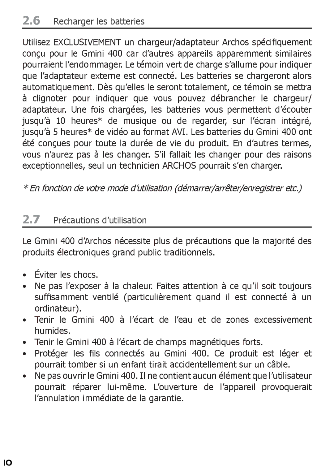 Archos 400 manuel dutilisation Recharger les batteries, Précautions d’utilisation 