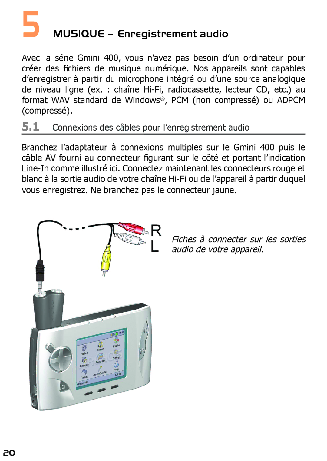 Archos 400 manuel dutilisation Musique Enregistrement audio, Connexions des câbles pour l’enregistrement audio 