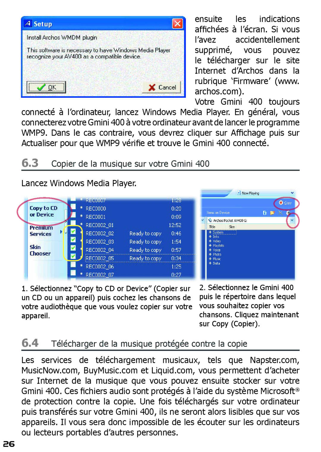 Archos 400 Ensuite les indications afﬁchées à l’écran. Si vous, Télécharger de la musique protégée contre la copie 