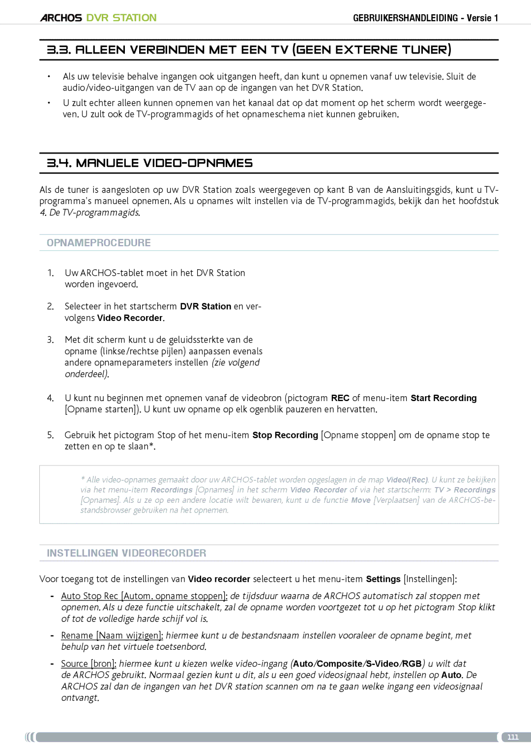 Archos 5 & 7 user manual Alleen verbinden met een TV geen externe tuner, Manuele video-opnames, Opnameprocedure 