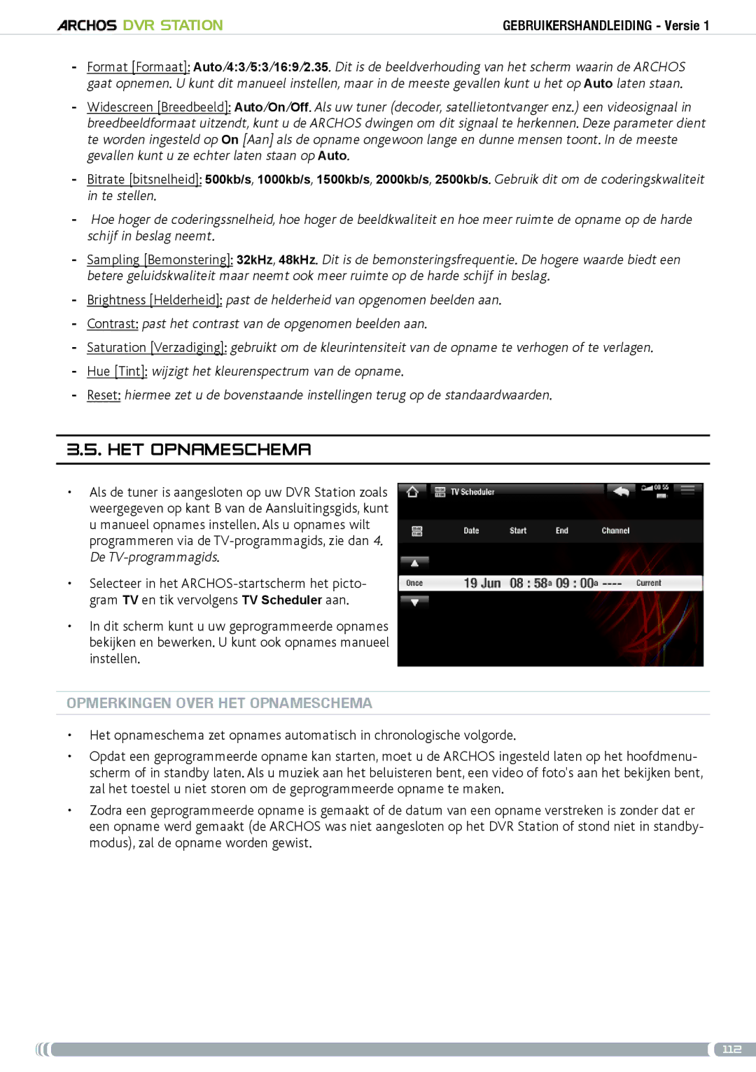 Archos 5 & 7 user manual Het opnameschema, Opmerkingen over het opnameschema 