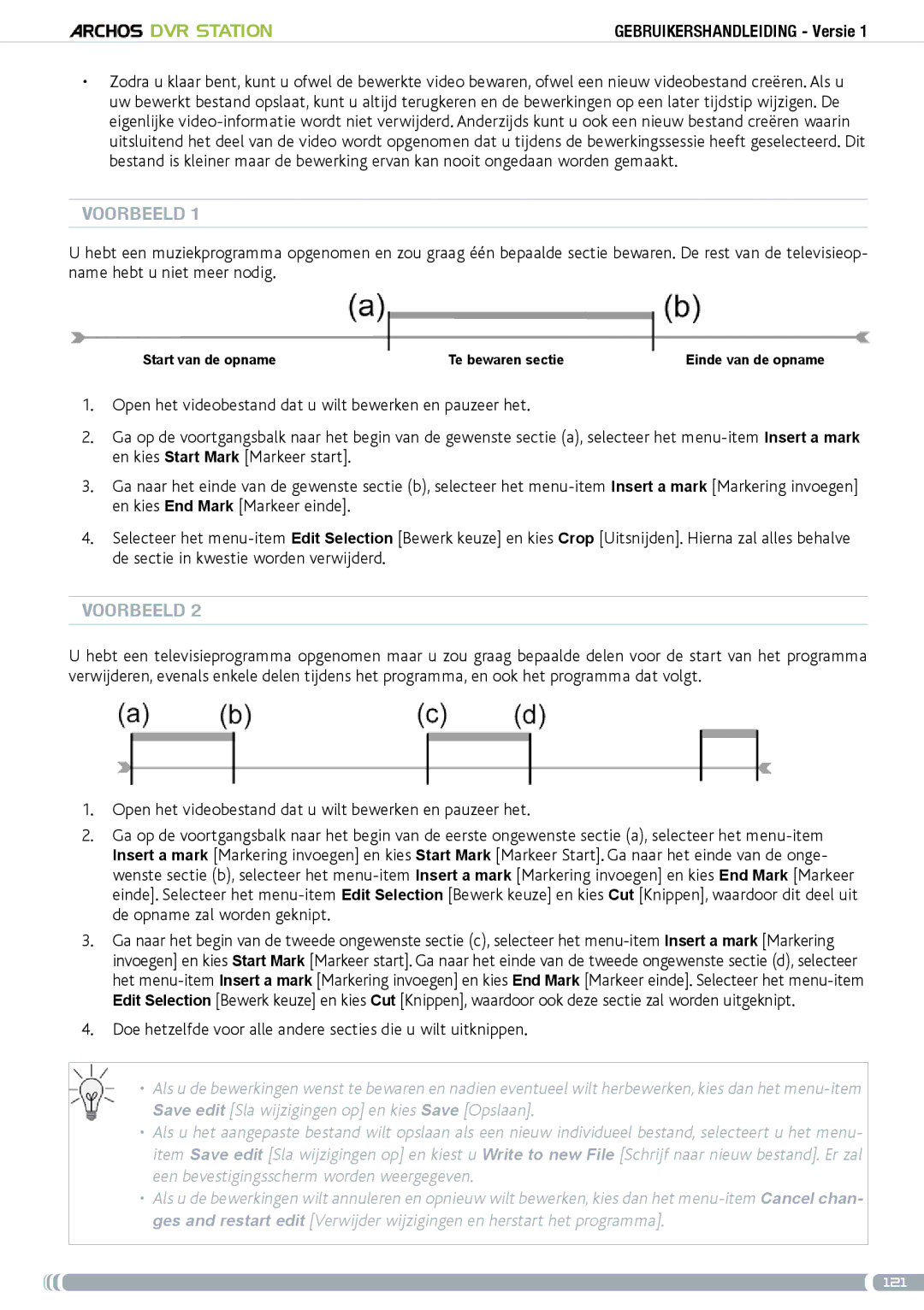 Archos 5 & 7 user manual Voorbeeld, Open het videobestand dat u wilt bewerken en pauzeer het 