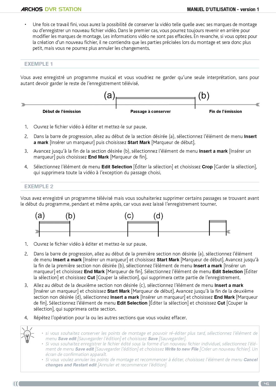 Archos 5 & 7 user manual Exemple, Ouvrez le fichier vidéo à éditer et mettez-le sur pause 