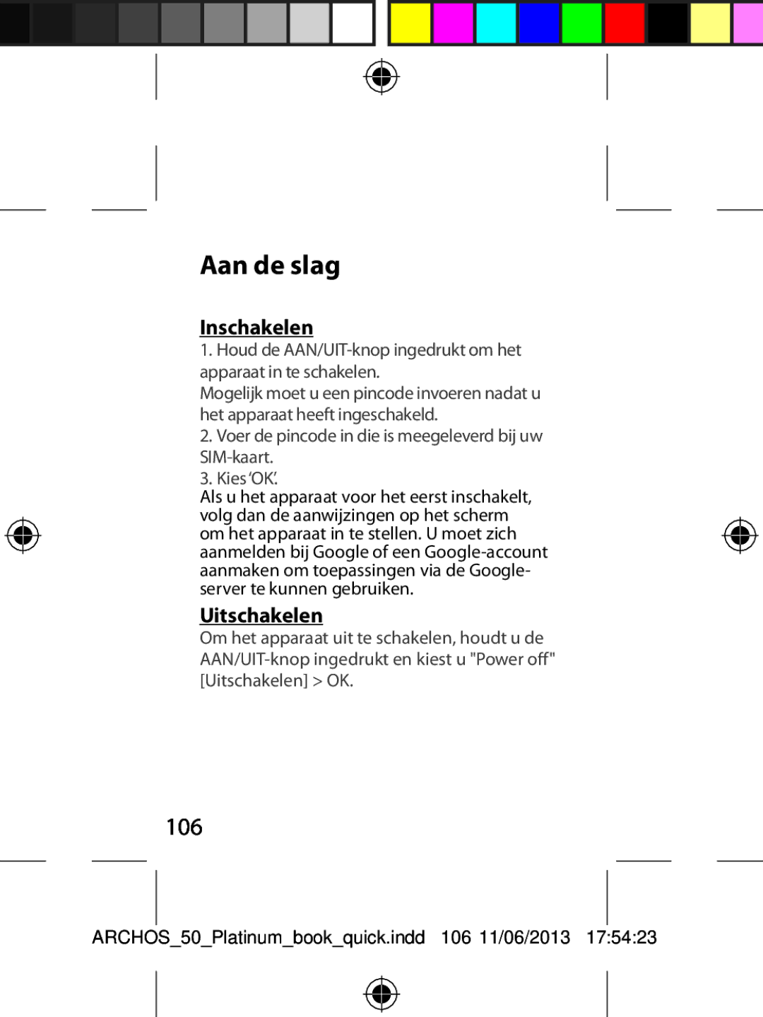 Archos 50 quick start Aan de slag, 106, Inschakelen, Uitschakelen 