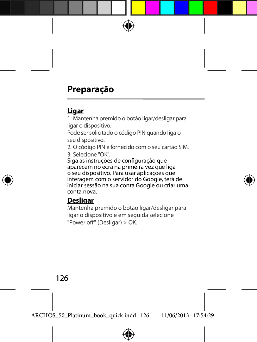 Archos 50 quick start Preparação, 126, Ligar, Desligar 