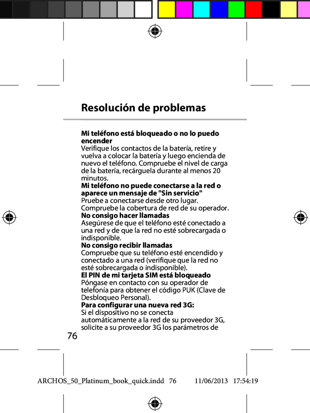 Archos 50 Resolución de problemas, Mi teléfono está bloqueado o no lo puedo encender, No consigo recibir llamadas 