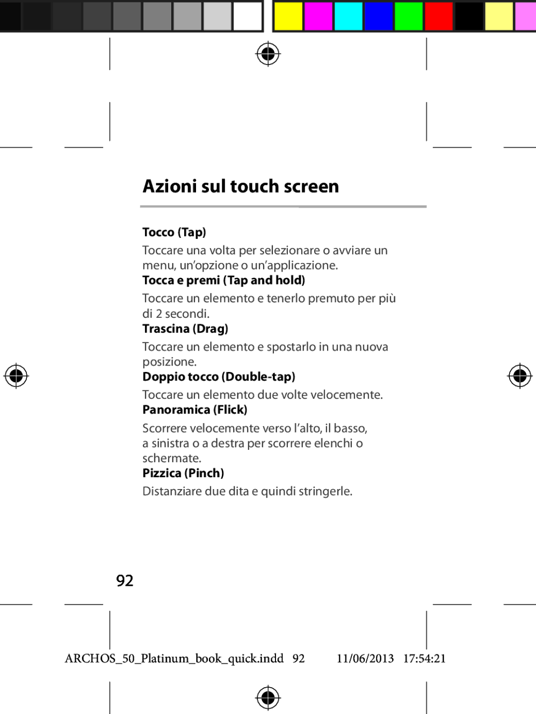 Archos 50 quick start Azioni sul touch screen 