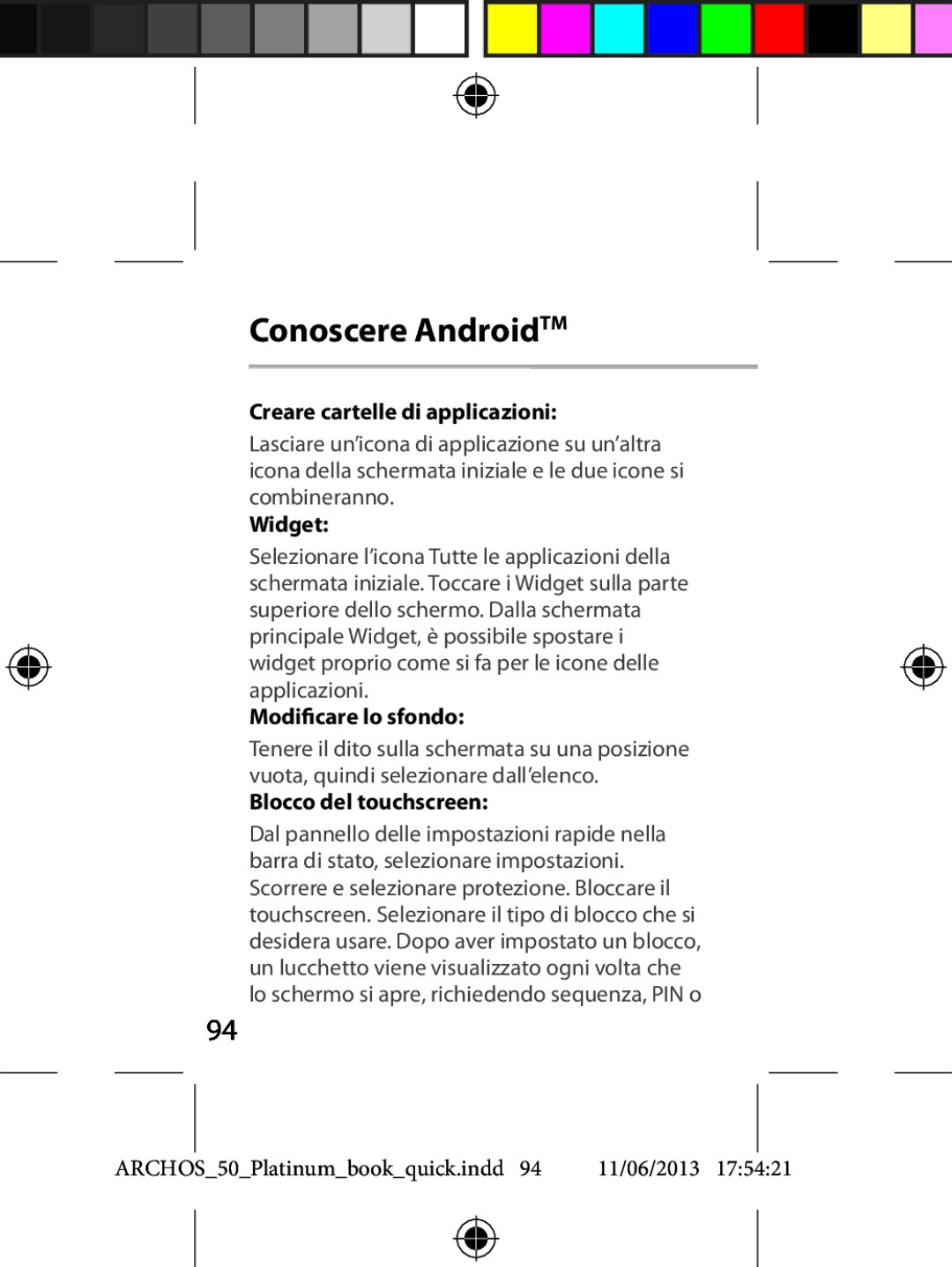 Archos 50 quick start Creare cartelle di applicazioni, Widget, Modificare lo sfondo, Blocco del touchscreen 