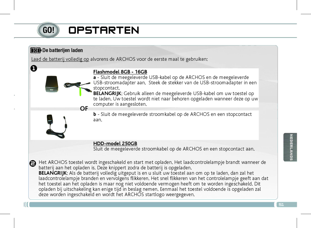 Archos 501889 manual Opstarten, De batterijen laden, Flashmodel 8GB 16GB, HDD-model 250GB 