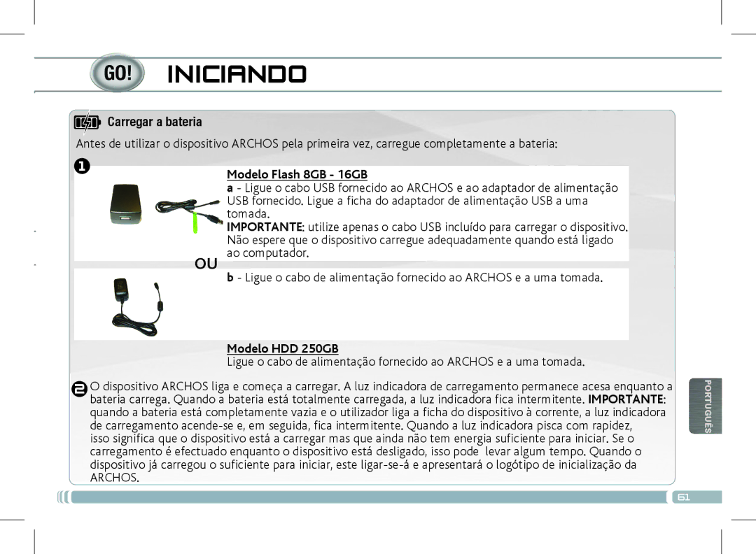 Archos 501889 manual Iniciando, Carregar a bateria, Tomada, OU ao computador, Modelo HDD 250GB 