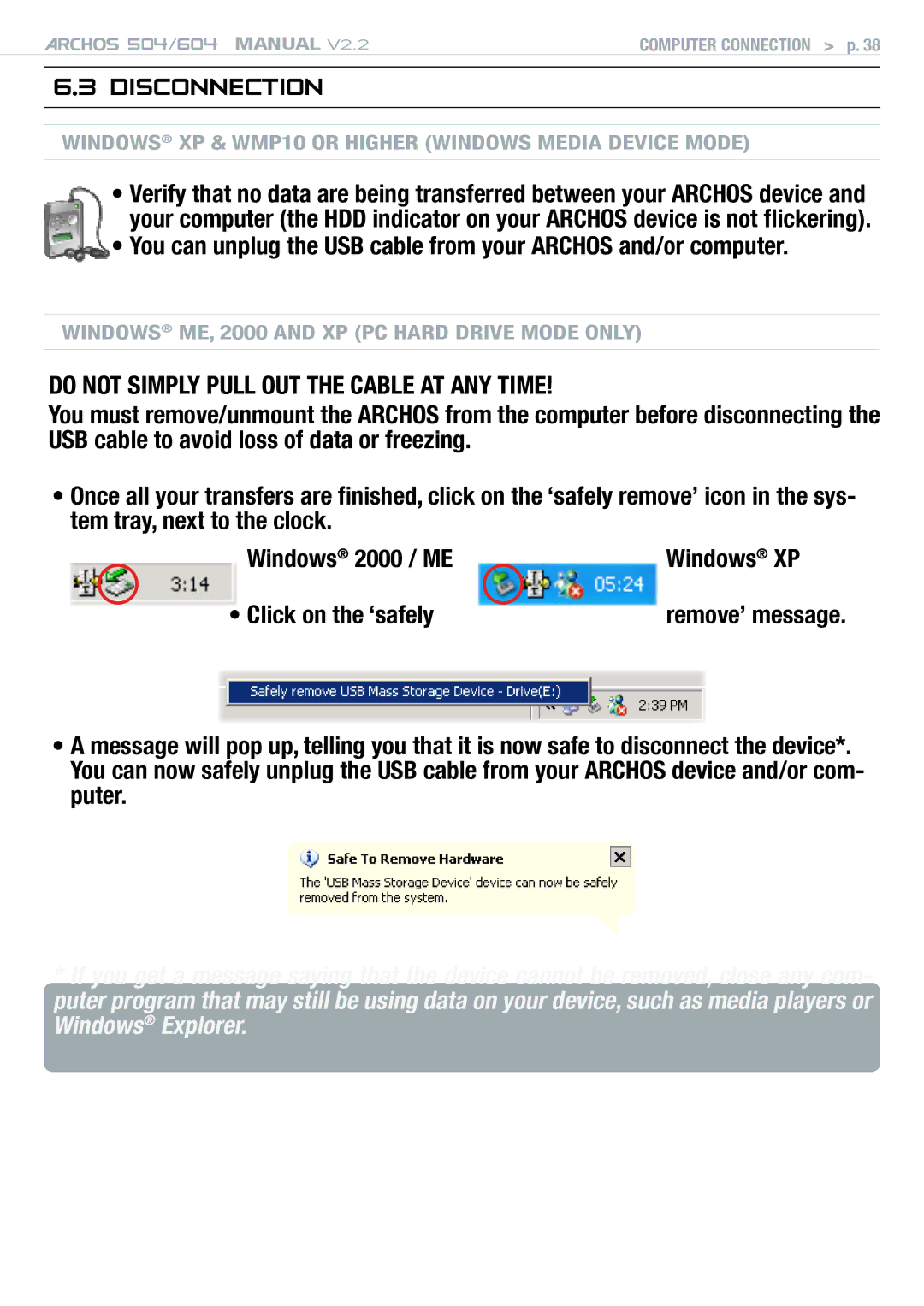 Archos 604 user manual Disconnection, Do not Simply Pull OUT the Cable AT ANY Time 