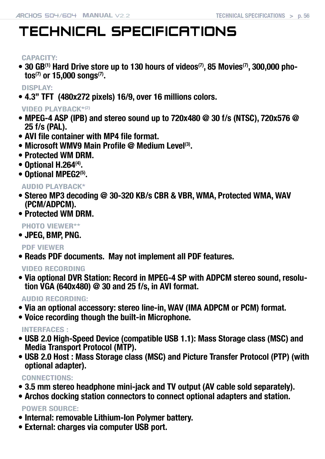 Archos 604 user manual Technical Specifications, ’’ TFT 480x272 pixels 16/9, over 16 millions colors 