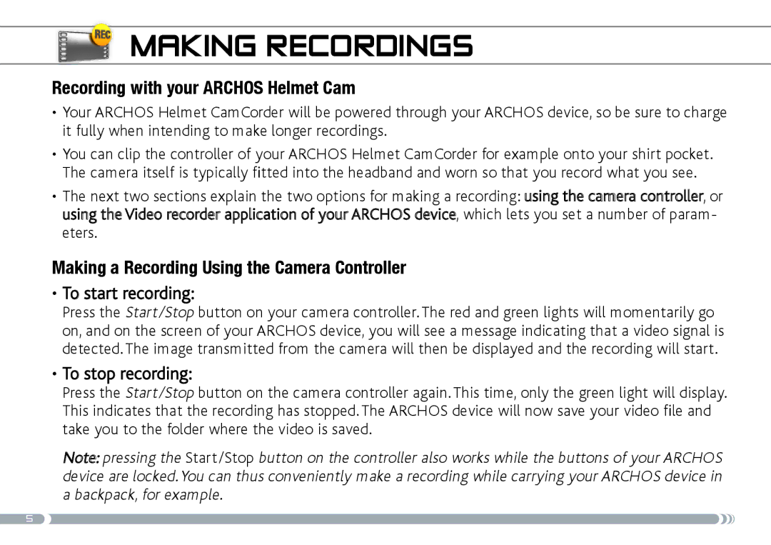 Archos 605 manual Making Recordings, Recording with your Archos Helmet Cam, Making a Recording Using the Camera Controller 