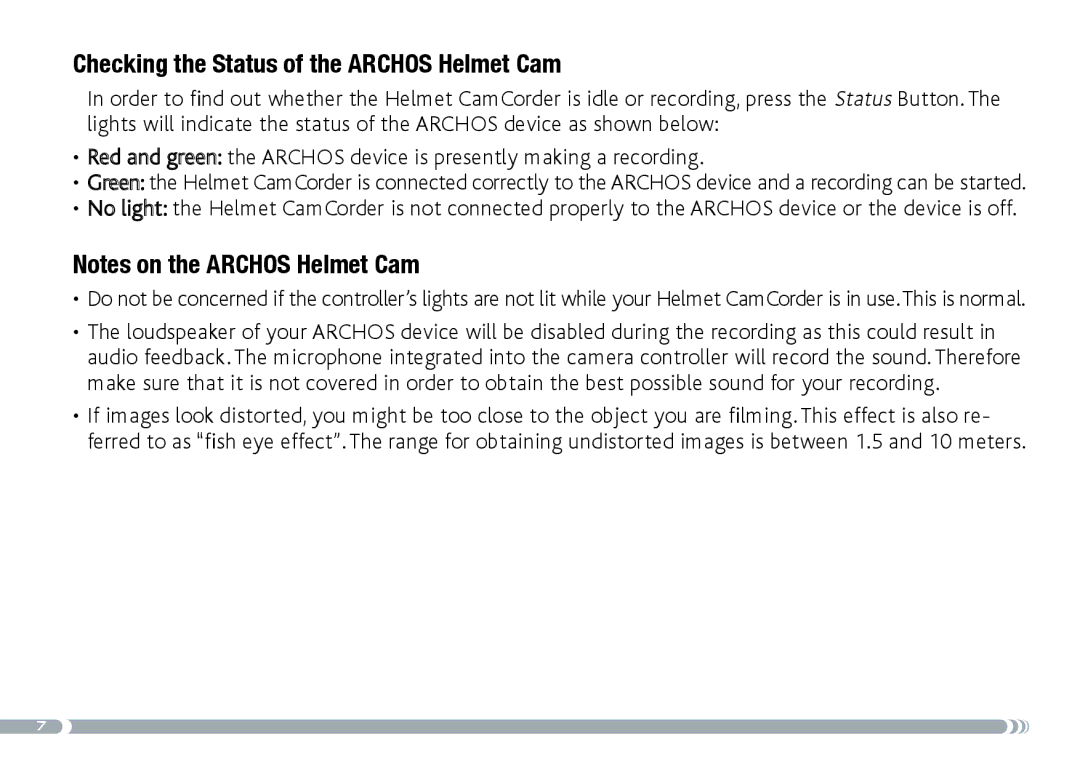 Archos 605 manual Checking the Status of the Archos Helmet Cam 