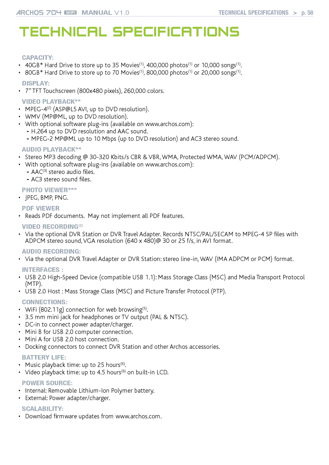 Archos 704 user manual Technical Specifications, ’’ TFT Touchscreen 800x480 pixels, 260,000 colors 