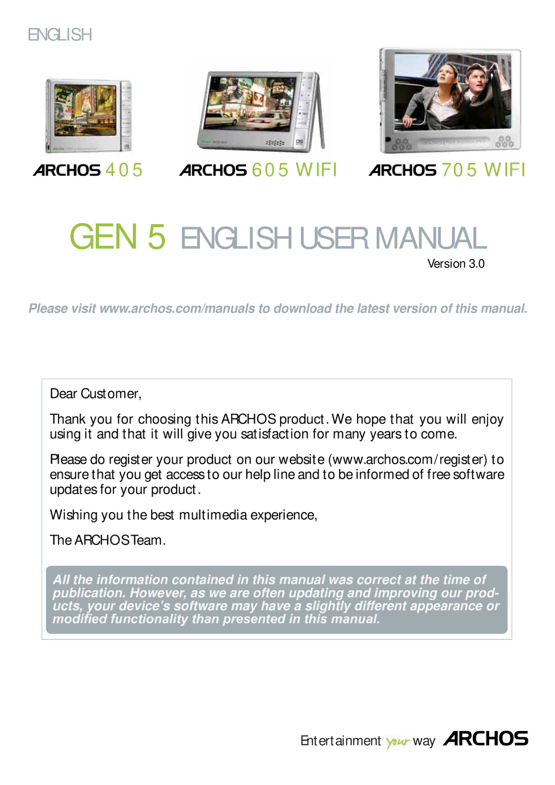 Archos 705 WIFI user manual Dear Customer, Wishing you the best multimedia experience Archos Team 