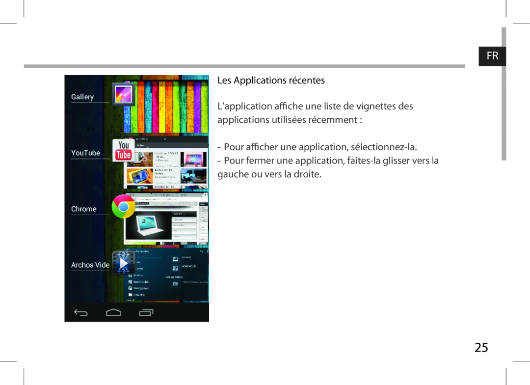 Archos AN8G4 quick start Les Applications récentes 