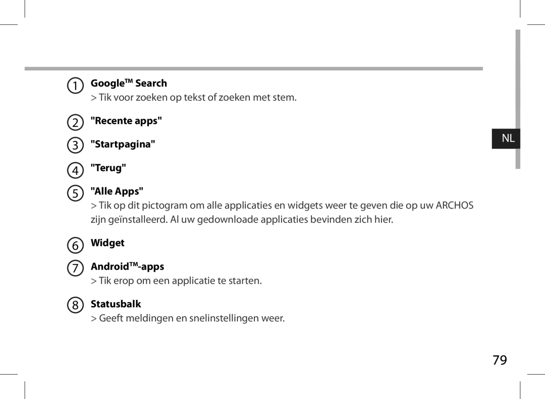 Archos AN8G4 quick start Recente apps Startpagina Terug Alle Apps, Widget AndroidTM-apps, Statusbalk 