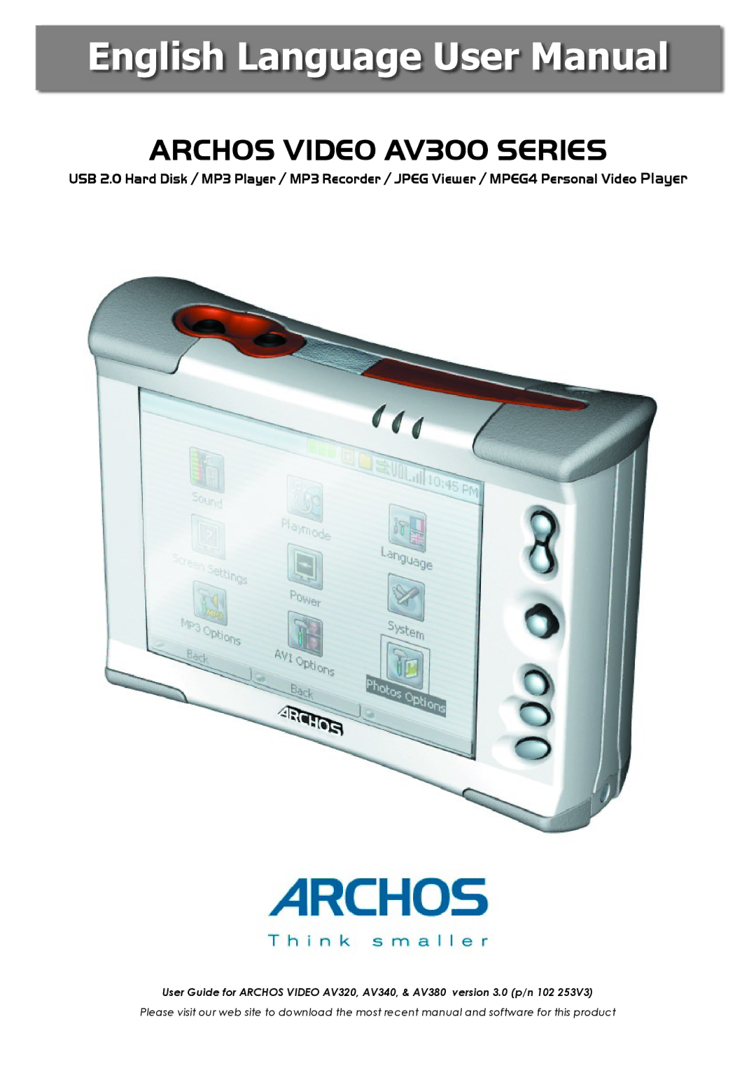 Archos AV380, AV320, AV340 user manual Archos Video AV300 Series 