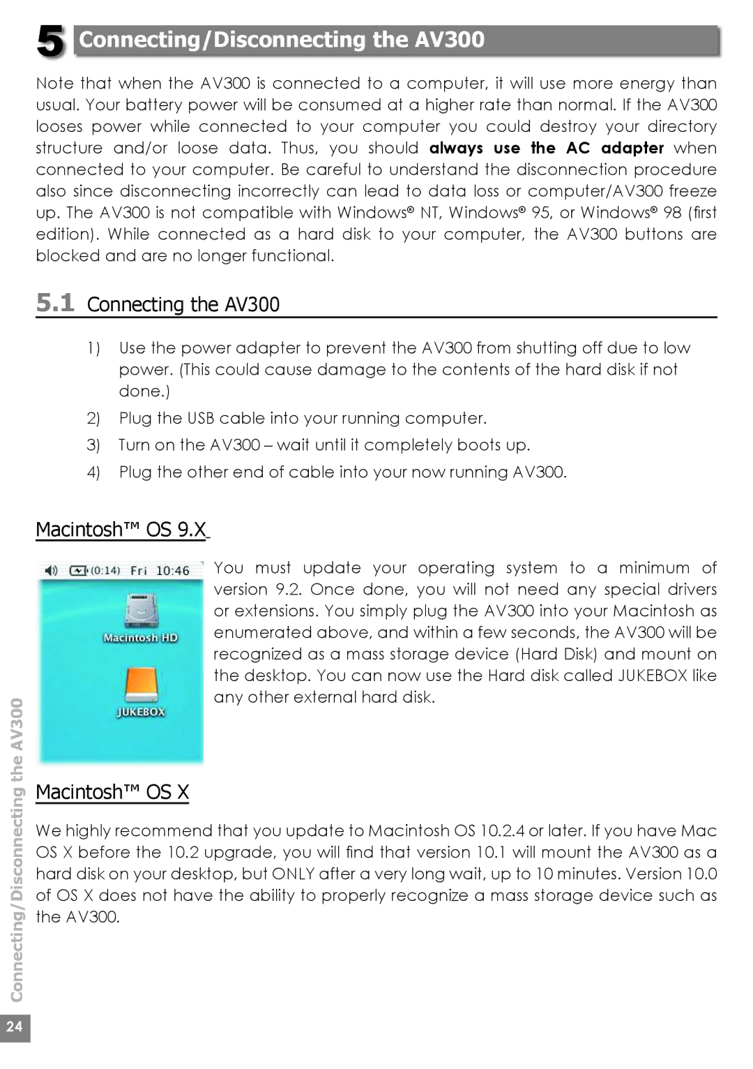 Archos AV320, AV380, AV340 user manual Connecting/Disconnecting the AV300, Connecting the AV300, Macintosh OS 