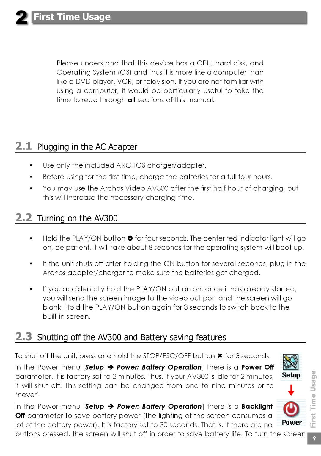 Archos AV320, AV380, AV340 user manual First Time Usage, Plugging in the AC Adapter, Turning on the AV300 