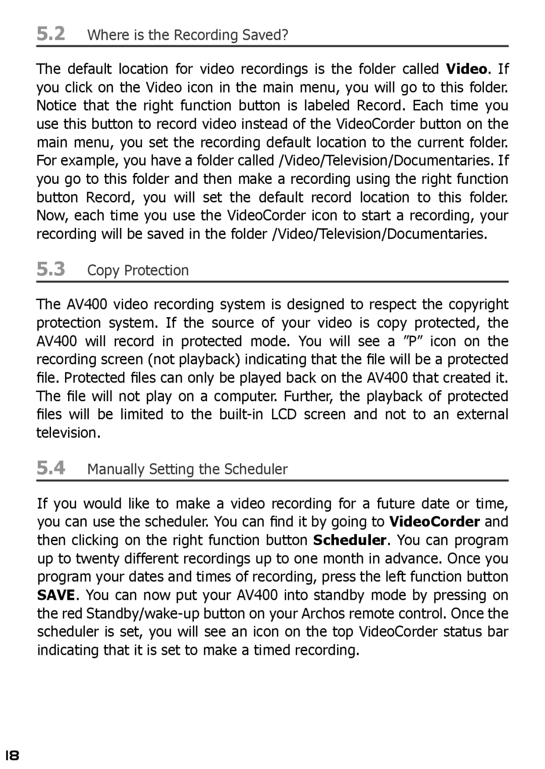 Archos AV420 user manual Where is the Recording Saved?, Copy Protection, Manually Setting the Scheduler 