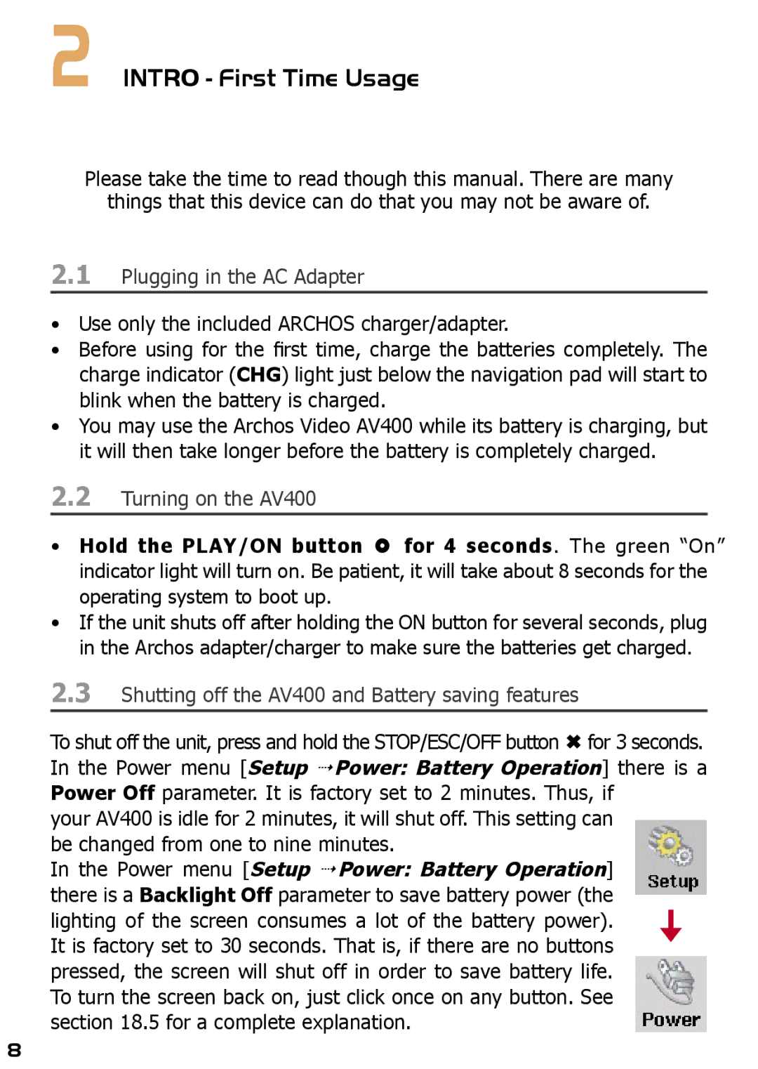 Archos AV420 user manual Intro First Time Usage, Plugging in the AC Adapter, Turning on the AV400 