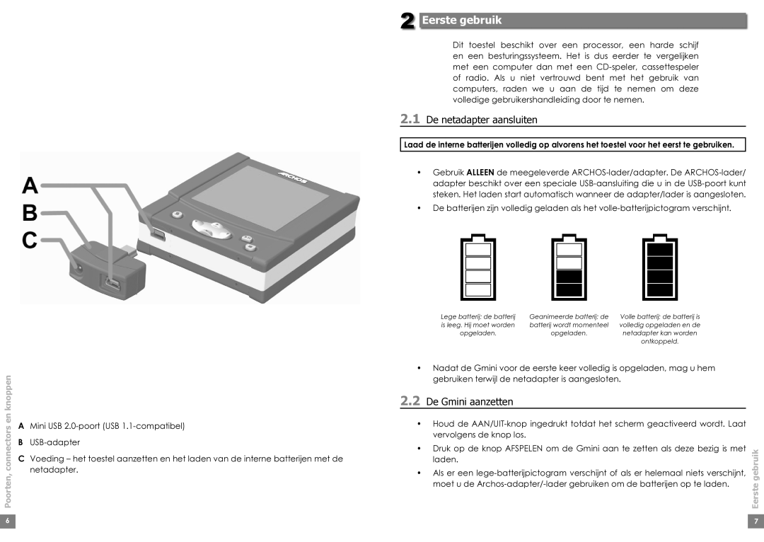 Archos Gmini 220 manual Eerste gebruik, De netadapter aansluiten, De Gmini aanzetten, Poorten, connectors en knoppen 