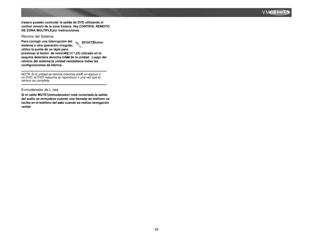 Archos VM9511TS instruction manual Reinicio del Sistema, Enmudecedor de Línea 