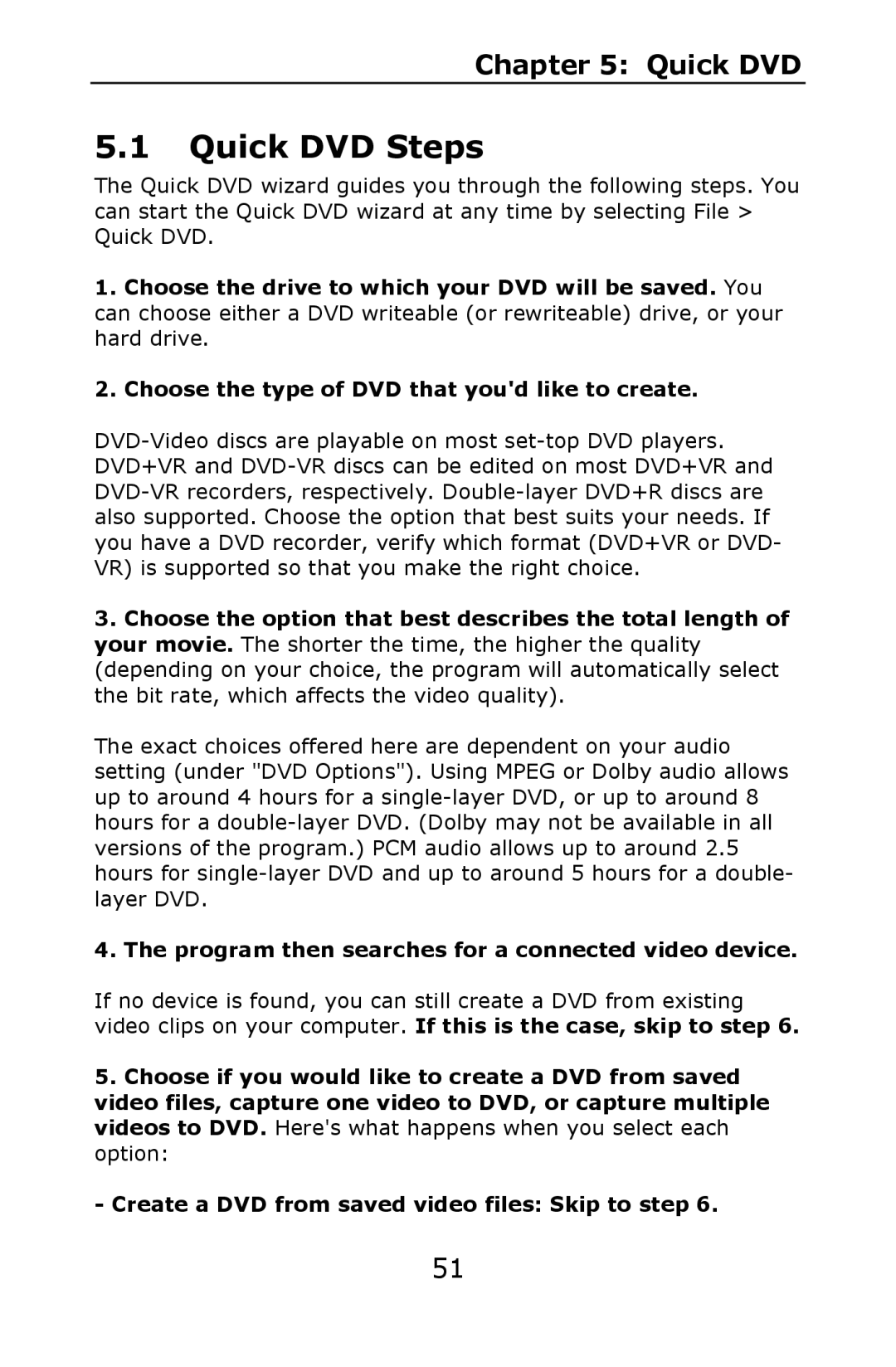 ArcSoft 2 manual Quick DVD Steps, Program then searches for a connected video device 