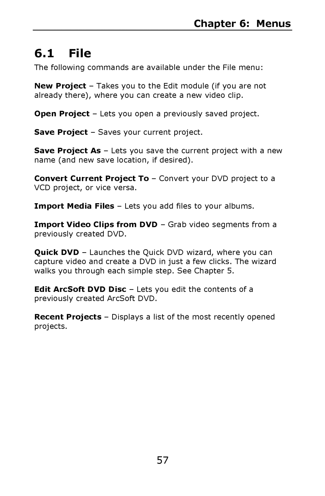 ArcSoft 2 manual Following commands are available under the File menu 