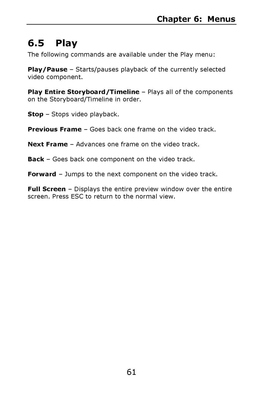 ArcSoft 2 manual Play, Stop Stops video playback 