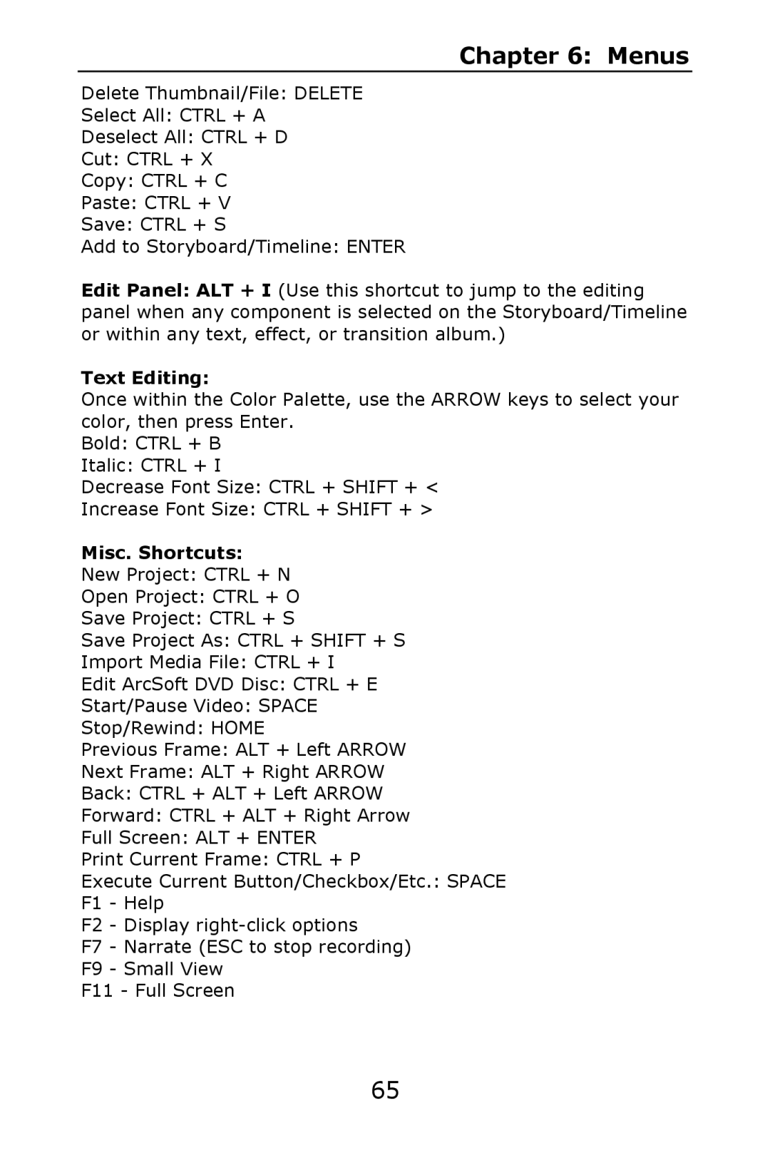 ArcSoft 2 manual Text Editing, Misc. Shortcuts 