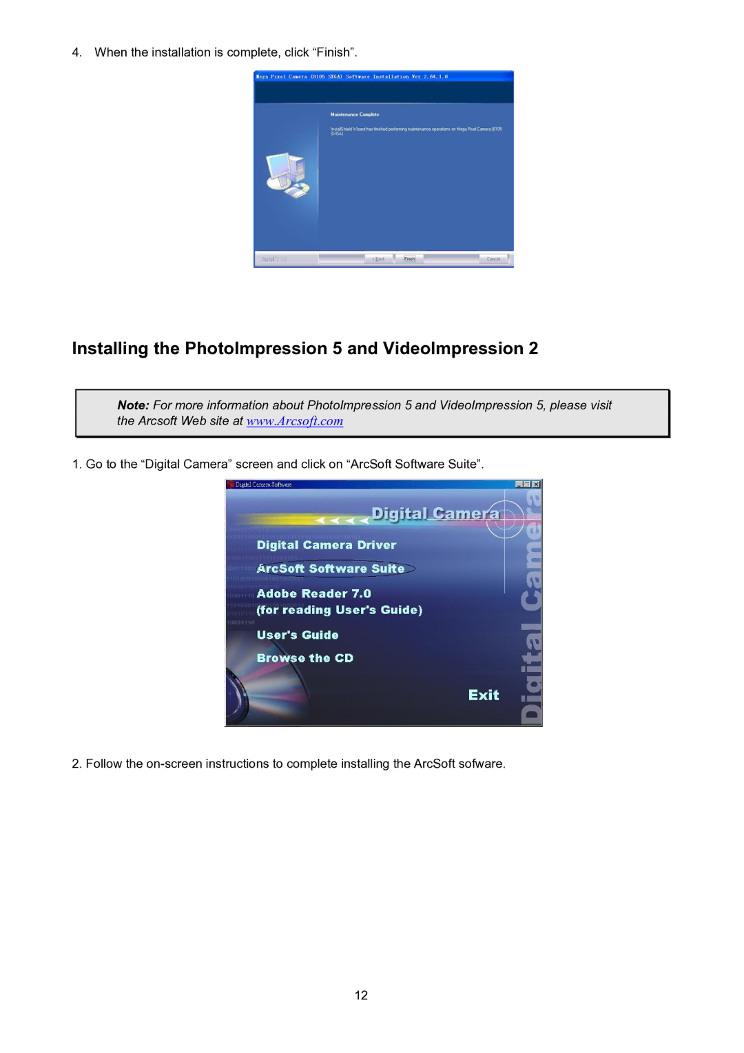 ArcSoft 3-in-1 Mini Camera manual Installing the PhotoImpression 5 and VideoImpression 